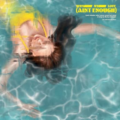 Why My Love (Ain’t Enough) · Fly by Midnight