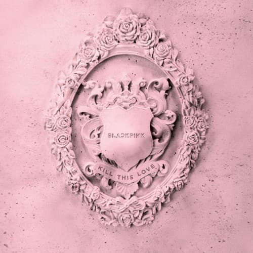 KILL THIS LOVE cover